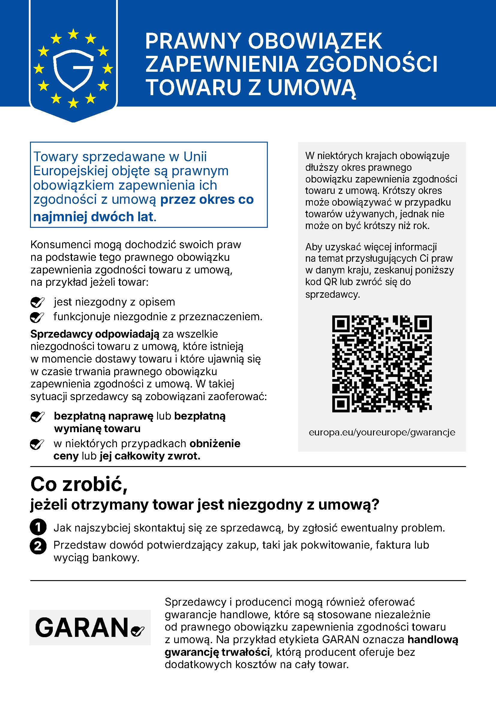Powiadomienie UE dotyczące ustawowych uprawnień z tytułu rękojmi: co najmniej dwa lata; jeśli występują wady, skontaktuj się ze sprzedawcą; Naprawa lub wymiana oraz, zgodnie z warunkami prawnymi, redukcja lub zwrot pieniędzy.