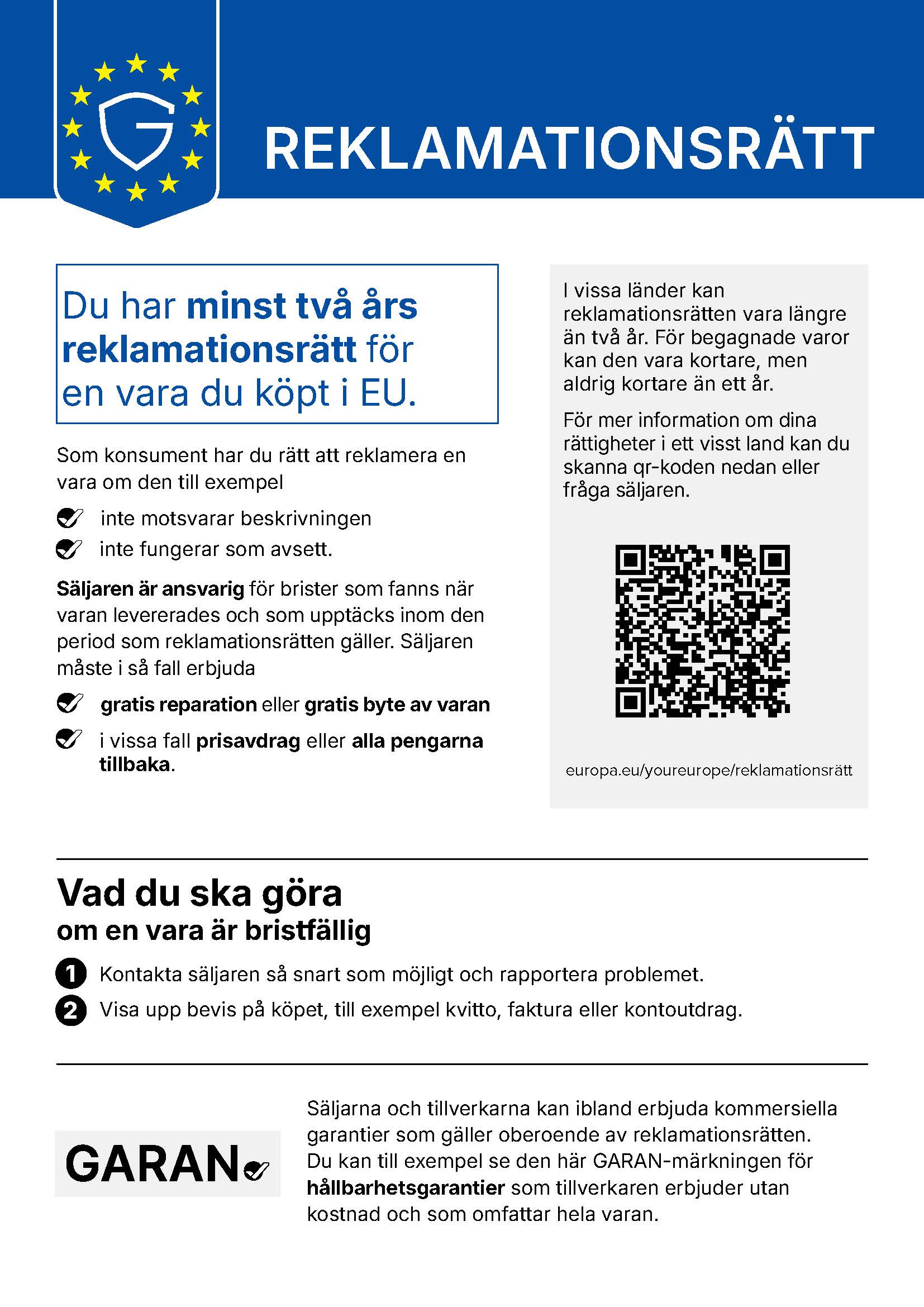 EU-meddelande om lagstadgade garantirättigheter: minst två år; om det finns defekter, kontakta säljaren; Reparation eller utbyte och, enligt lagliga villkor, minskning eller återbetalning.